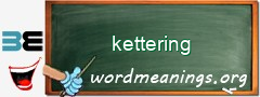 WordMeaning blackboard for kettering